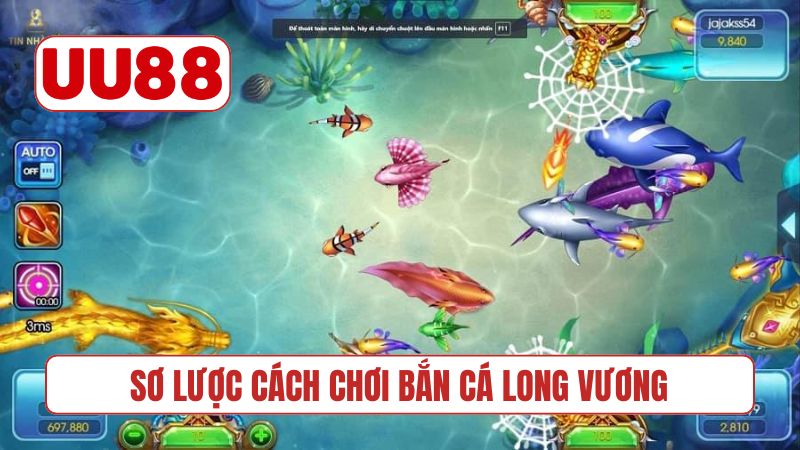 Sơ lược cách chơi bắn cá Long Vương
